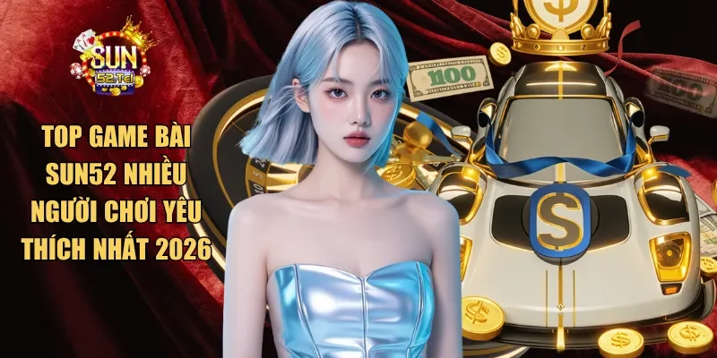 top game bài SUN52