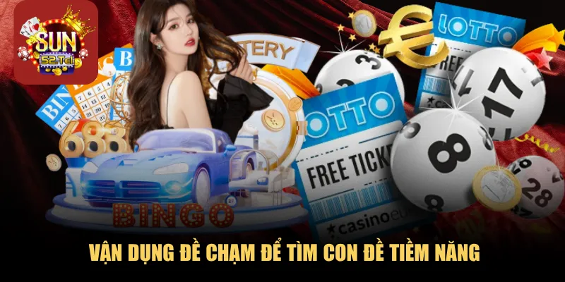 Vận dụng đề chạm để tìm con đề tiềm năng
